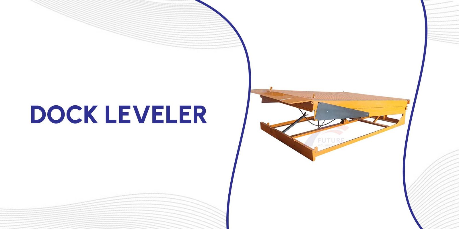 Dock Leveler, Hydraulic Dock Leveler Manufacturer in India