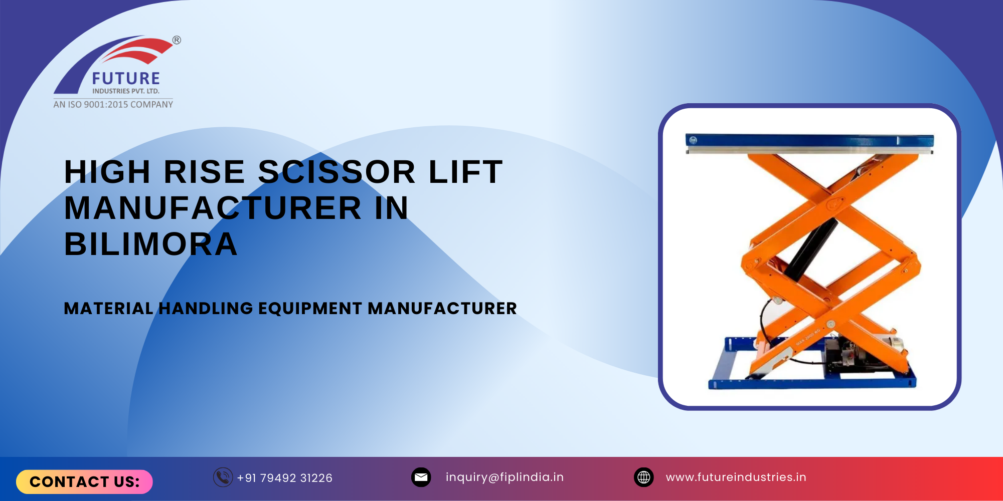 High Rise Scissor Lift Manufacturer in Bilimora