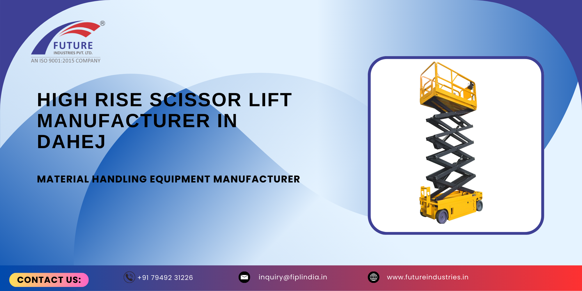 High Rise Scissor Lift Manufacturer in Dahej