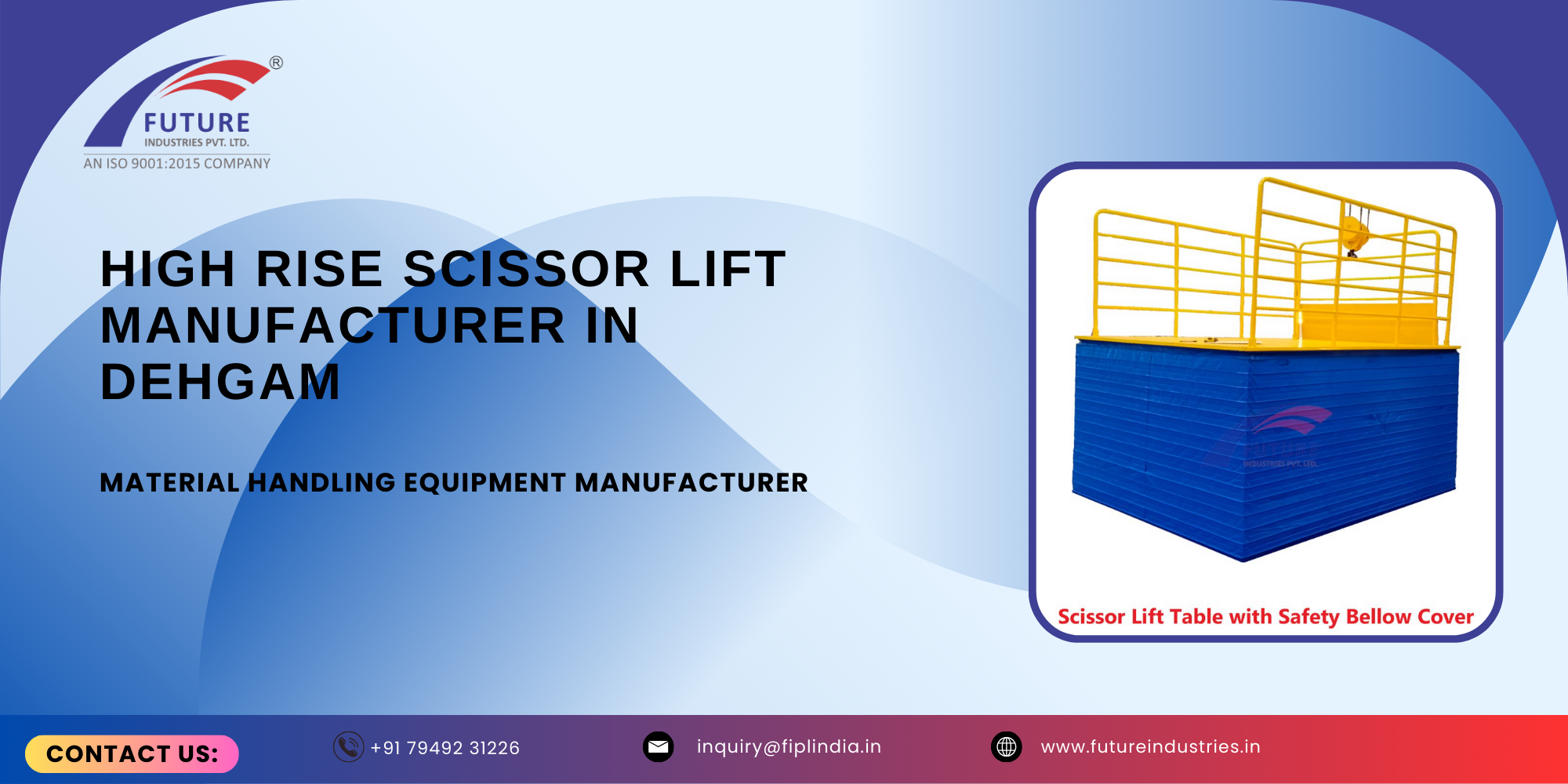 High Rise Scissor Lift Manufacturer in Dehgam