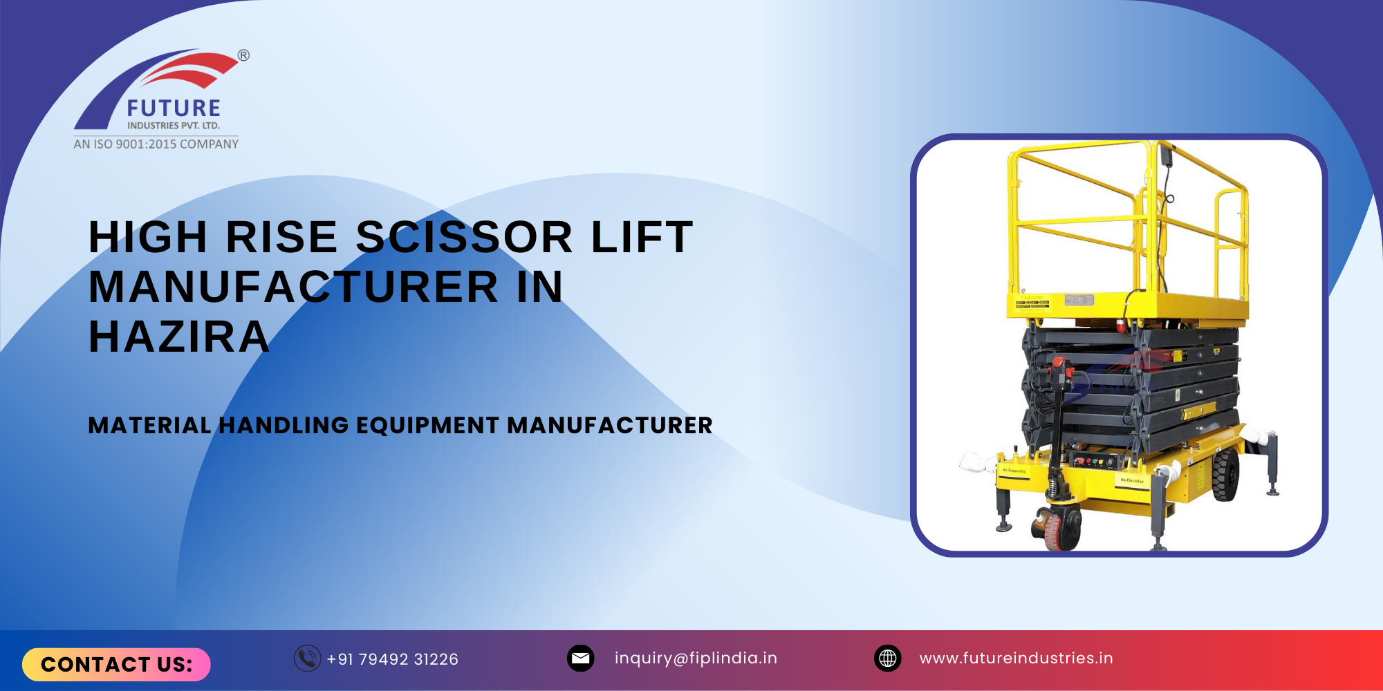 High Rise Scissor Lift Manufacturer in Hazira