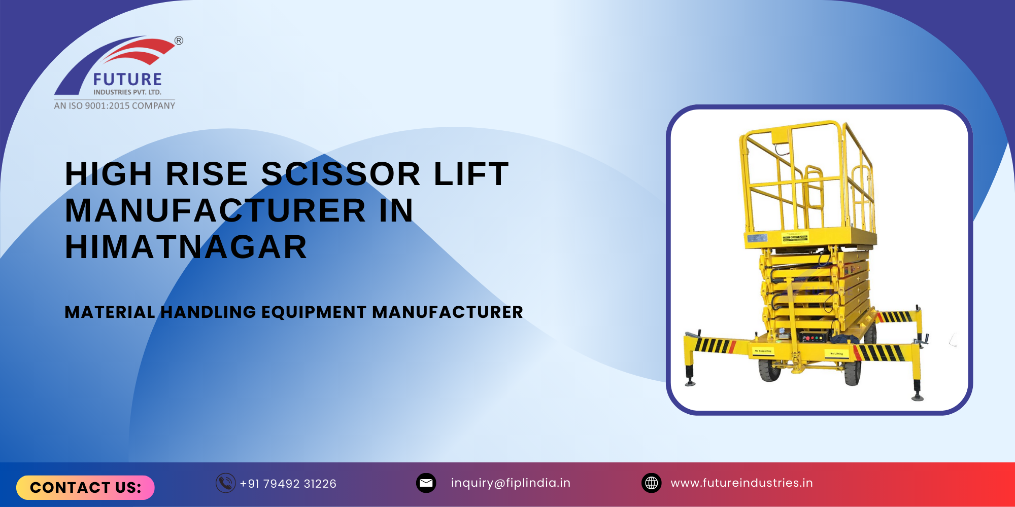 High Rise Scissor Lift Manufacturer in Himatnagar