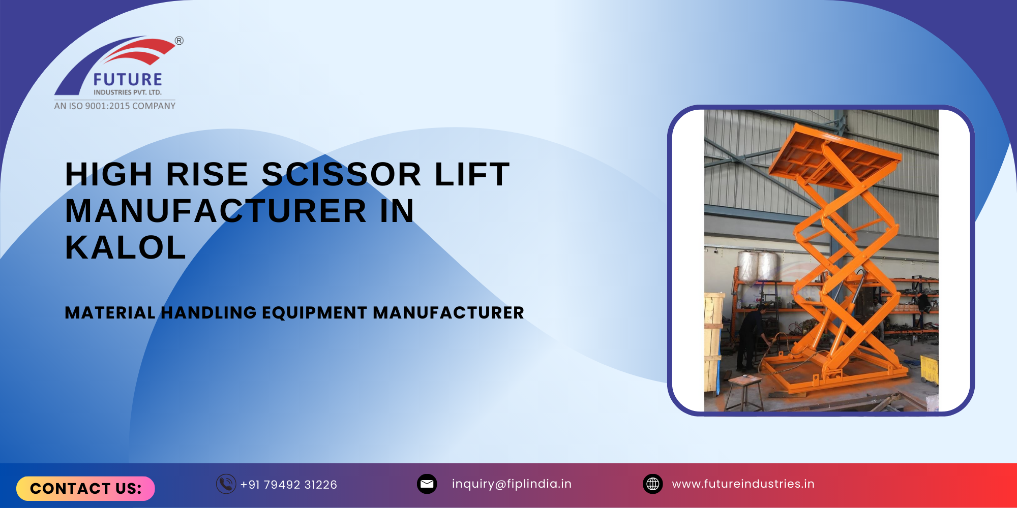 High Rise Scissor Lift Manufacturer in Kalol