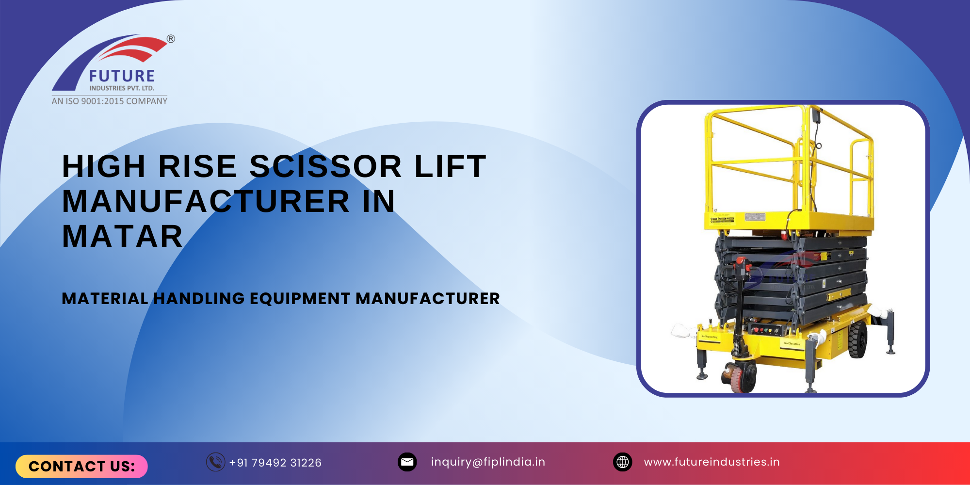 High Rise Scissor Lift Manufacturer in Matar