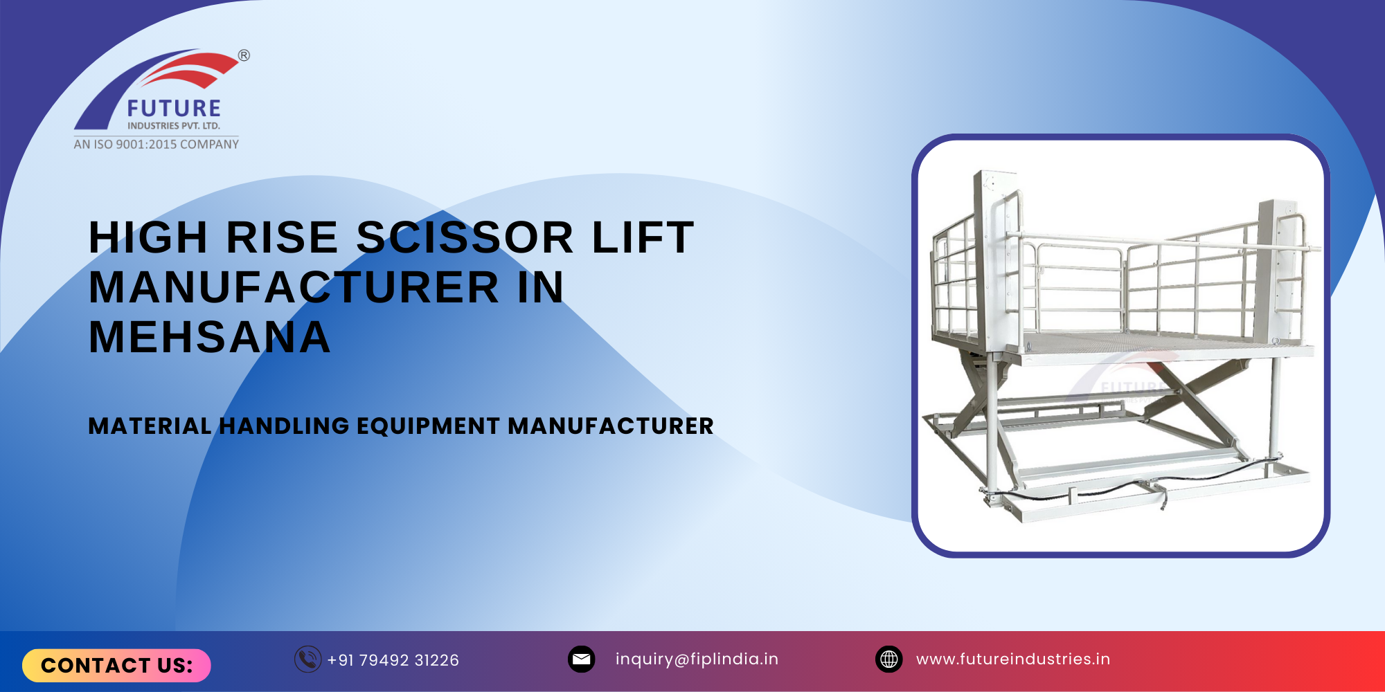 High Rise Scissor Lift Manufacturer in Mehsana