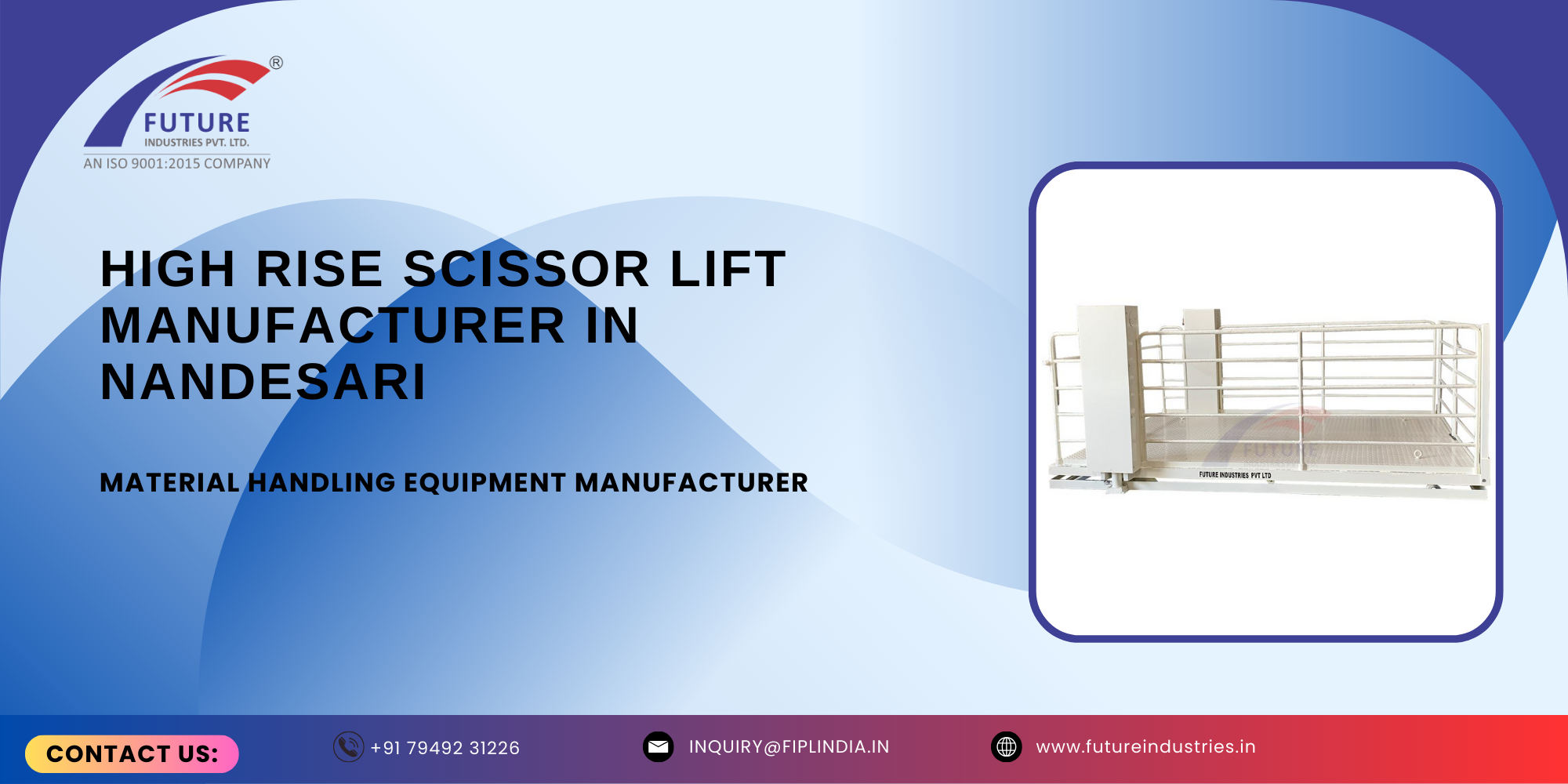High Rise Scissor Lift Manufacturer in Nandesari