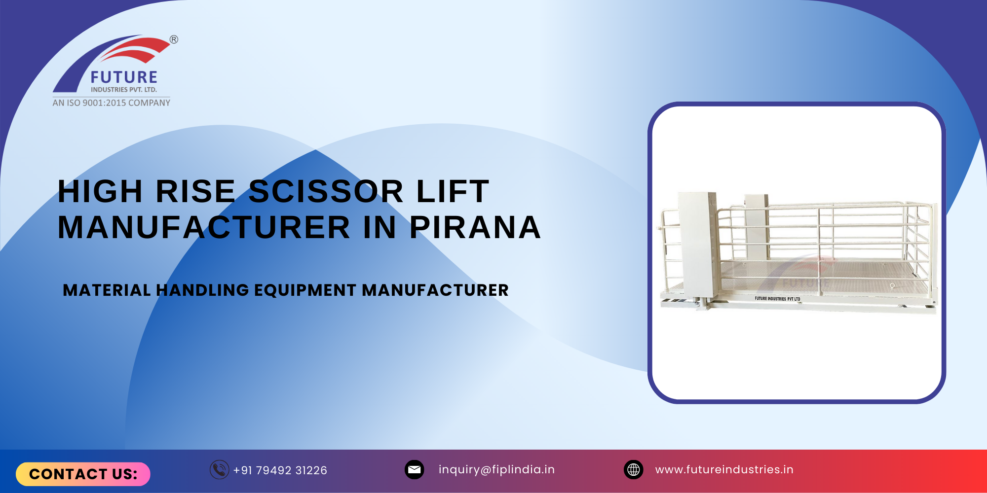High Rise Scissor Lift Manufacturer in Pirana