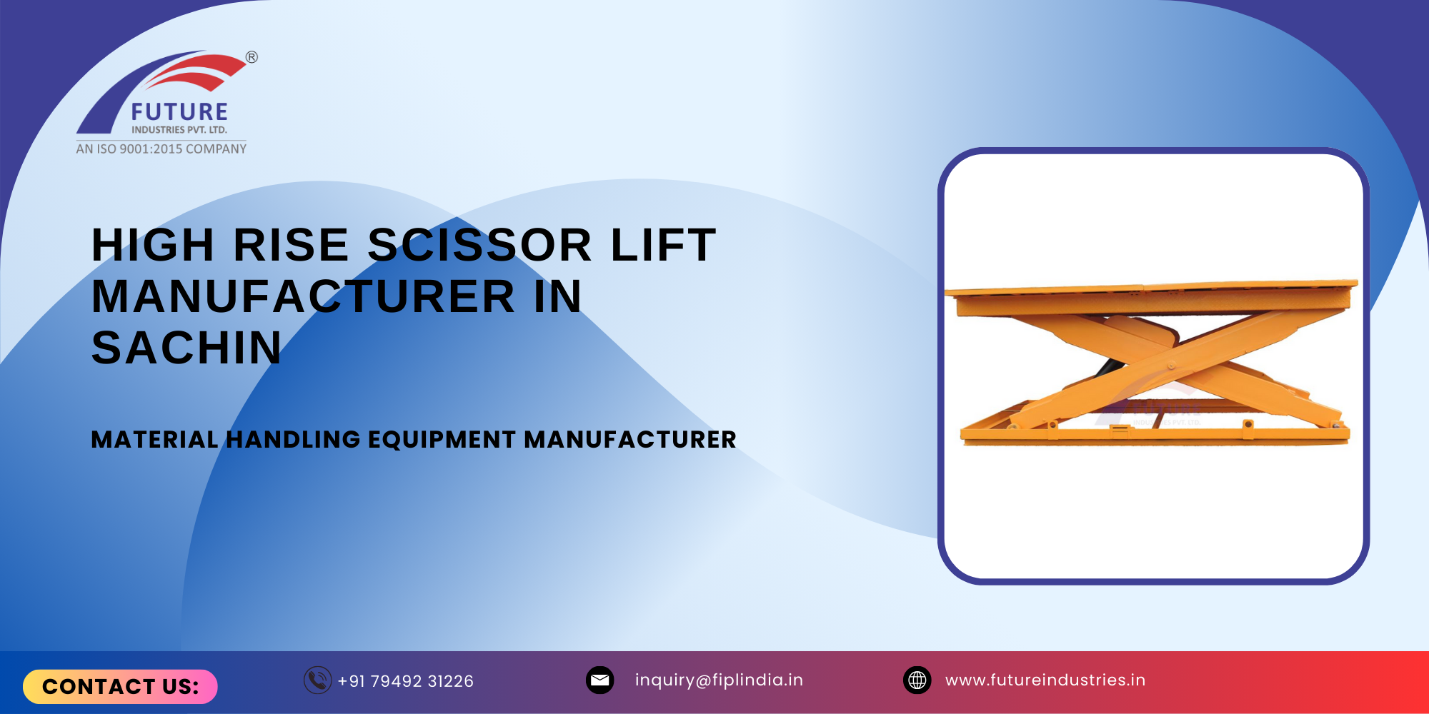 High Rise Scissor Lift Manufacturer in Sachin