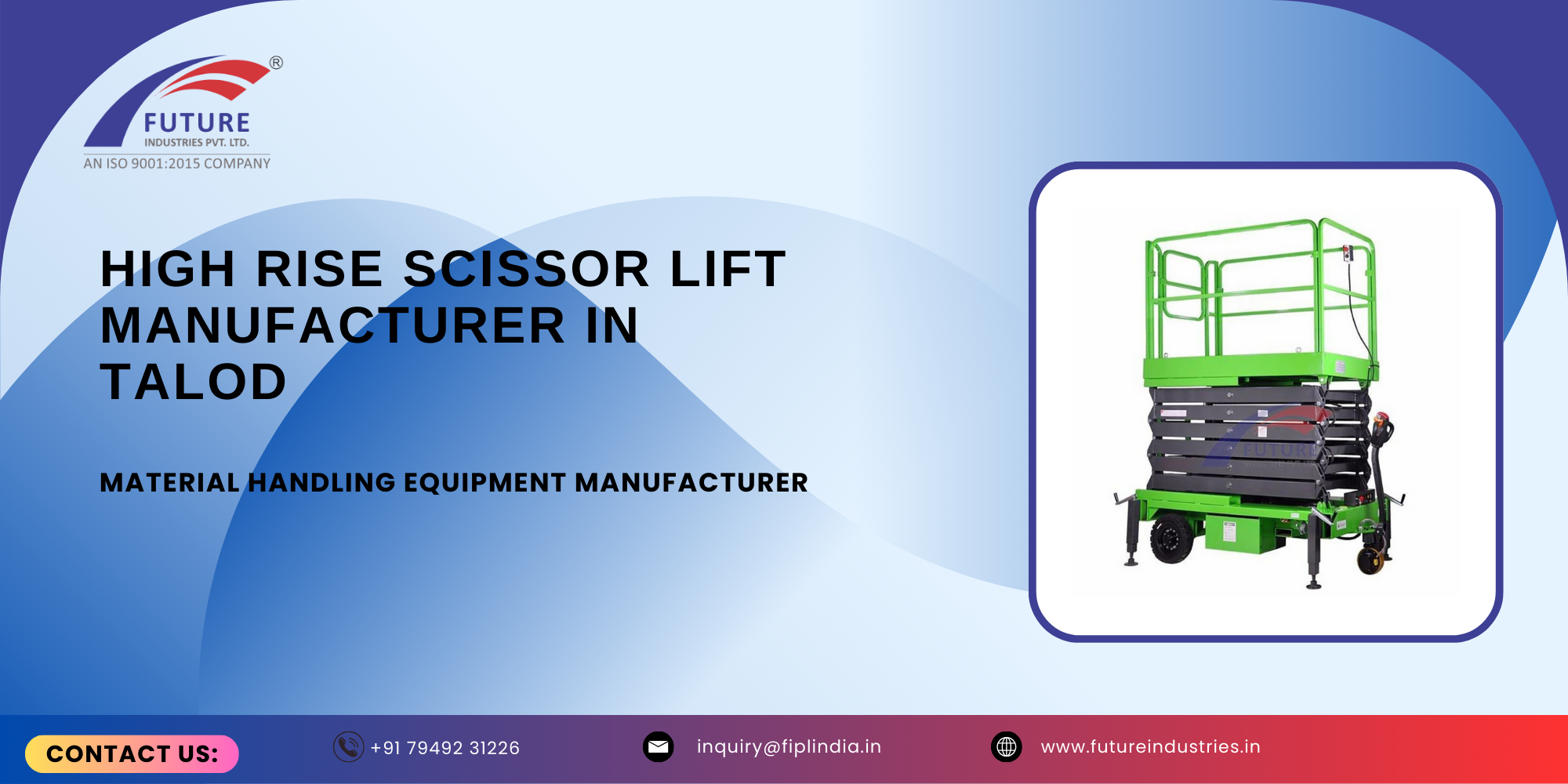 High Rise Scissor Lift Manufacturer in Talod
