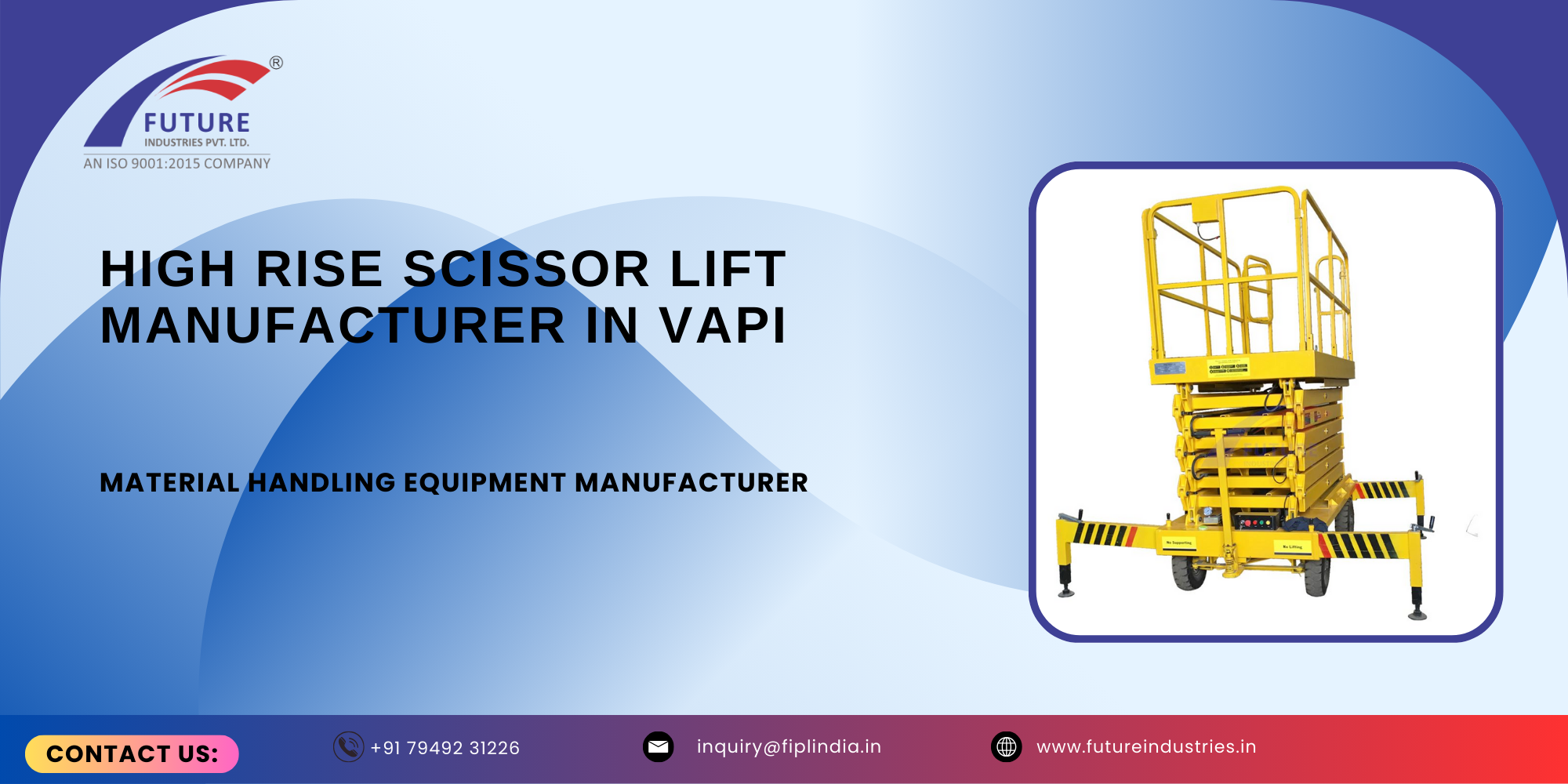 High Rise Scissor Lift Manufacturer in Vapi