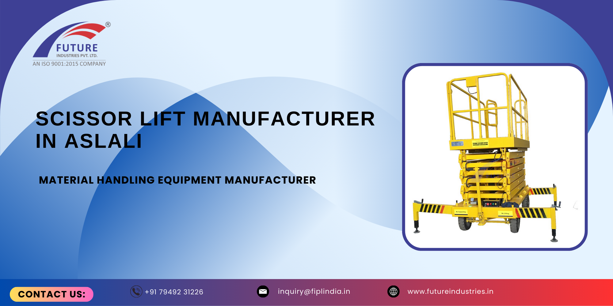 Scissor Lift Manufacturer in Aslali