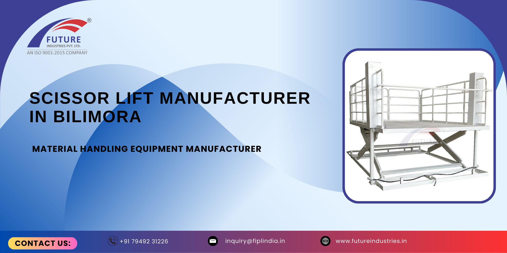 Scissor Lift Manufacturer in Bilimora
