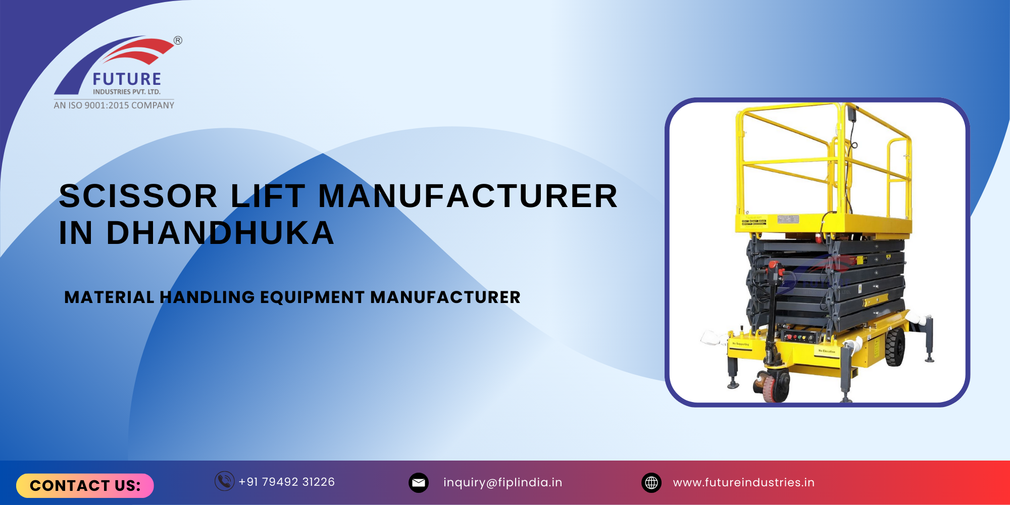 Scissor Lift Manufacturer in Dhandhuka