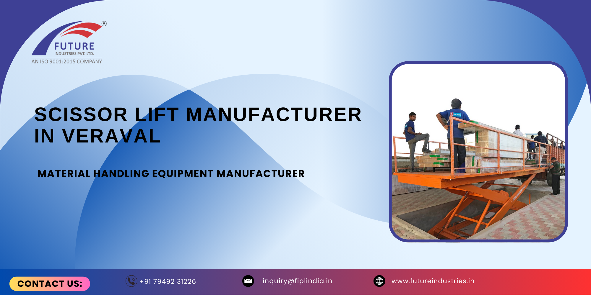 Scissor Lift Manufacturer in Veraval